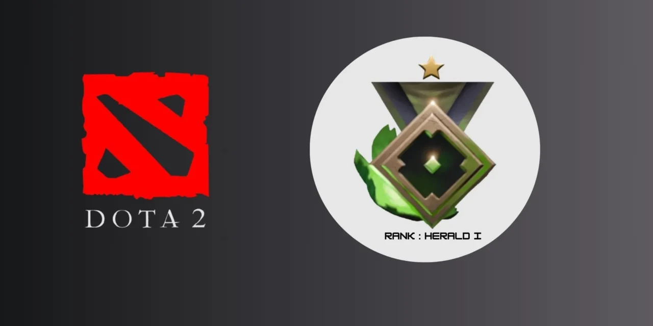 Herald I in Dota 2: Beginner’s Guide to Ranking Up and Improving MMR