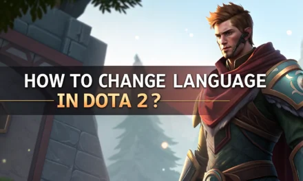 How to Change Language in Dota 2: Easy Step-by-Step Guide for Interface and Voice Settings