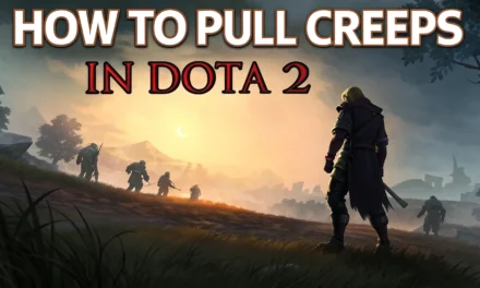 How to Pull Creeps in Dota 2: Master Timings, Double Pulls, and Lane Control Like a Pro