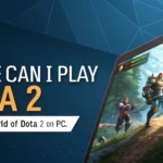 Where Can I Play Dota 2? Complete Guide to Download, Install, and Start Playing Today